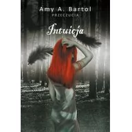 Fantasy - BARTOL AMY A. Przeczucia Tom 2 Intuicja - miniaturka - grafika 1