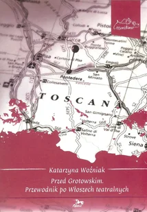 Przed Grotowskim Katarzyna Woźniak OD 24,99zł - Książki o kinie i teatrze - miniaturka - grafika 1