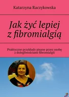 E-booki - poradniki - Jak żyć lepiej z fibromialgią - miniaturka - grafika 1
