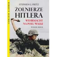 Historia świata - Żołnierze Hitlera Wermacht na polu walki w.3 Stephen G Fritz - miniaturka - grafika 1