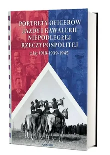 Portrety oficerów jazdy i kawalerii niepodległej.. - Adam Pach - Historia świata - miniaturka - grafika 1