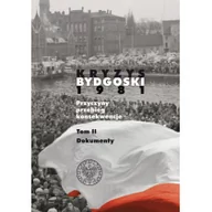 Historia Polski - Kryzys bydgoski 1981 Dokumenty Tom 2 - Osiński Krzysztof, Rybarczyk Piotr - miniaturka - grafika 1