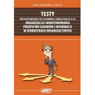 Podręczniki dla liceum - EMPI2 Testy przygotowujące do egzaminu z kwalifikacji A.32. Organizacja i monitorowanie przepływu zasobów i informacji w jednostkach organizacyjnych - ARTUR - miniaturka - grafika 1