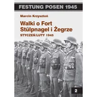 Książki regionalne - Vesper Walki o Fort Stulpnagel i Żegrze Styczeń/Luty 1945 - Krzysztoń Marcin - miniaturka - grafika 1