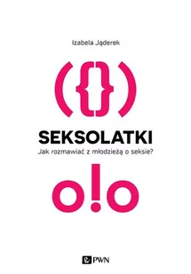 Wydawnictwo Naukowe PWN Seksolatki - Jąderek Izabela - Poradniki psychologiczne - miniaturka - grafika 1