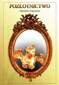 Technika - Pozłotnictwo. Engelman Zdzisław - miniaturka - grafika 1