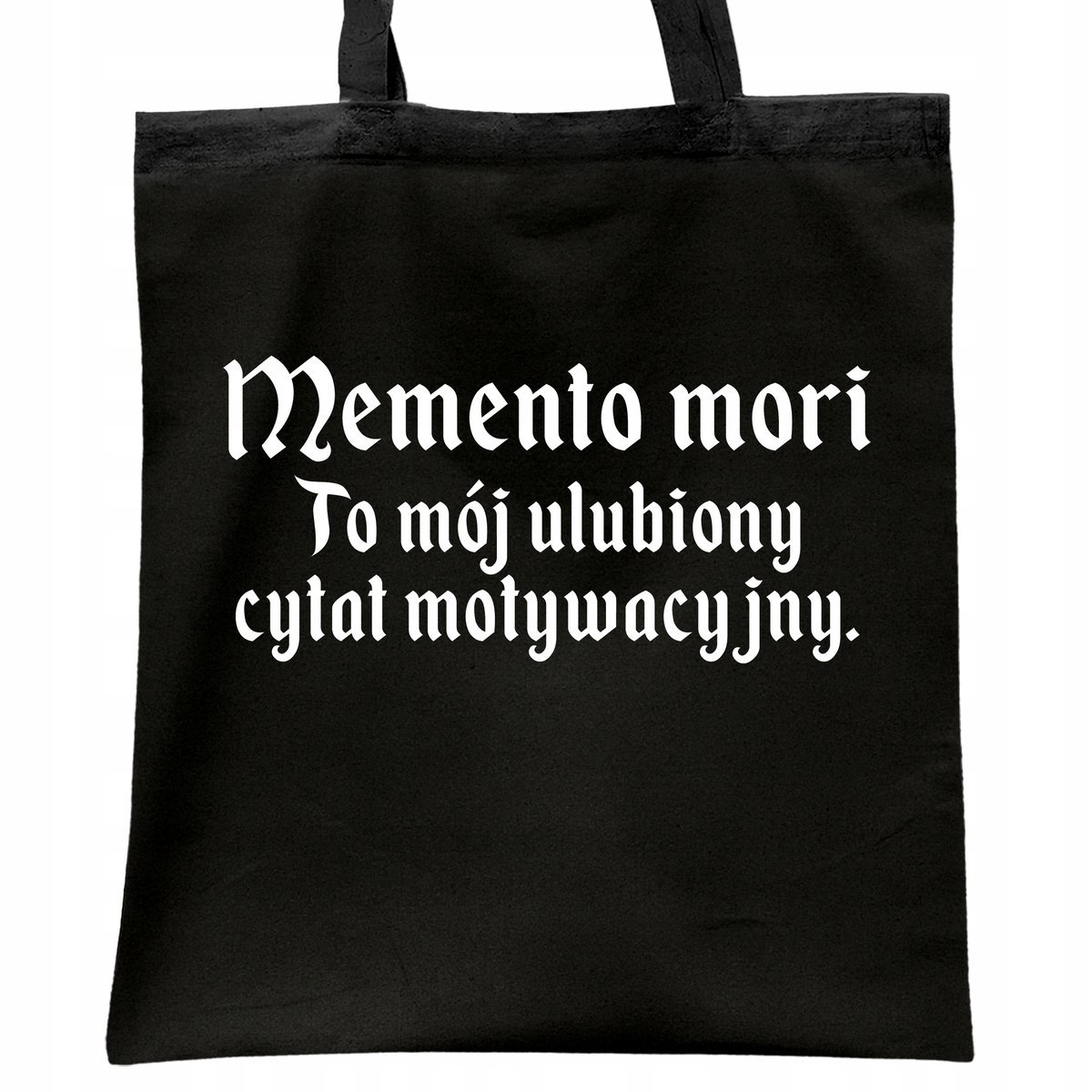 Torba bawełniana czarna na zakupy 1670 Memento Mori Cytat Motywacyjny