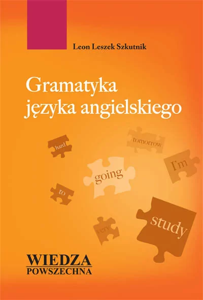 Wiedza Powszechna Leon Leszek Szkutnik Gramatyka języka angielskiego