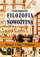 Filozofia i socjologia - Stentor Migasiński Jacek Filozofia nowożytna - miniaturka - grafika 1