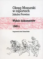 Historia świata - Okręg Mazurski w raportach Jakuba Prawina - miniaturka - grafika 1