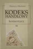Biznes - Kodeks handlowy Komentarz - miniaturka - grafika 1