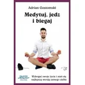 Moda i uroda - Złote Myśli Medytuj, jedz i biegaj Adrian Gostomski - miniaturka - grafika 1