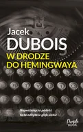 Opowiadania - W drodze do Hemingwaya - miniaturka - grafika 1