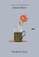 Proza - Joanna Bator Piaskowa góra - miniaturka - grafika 1