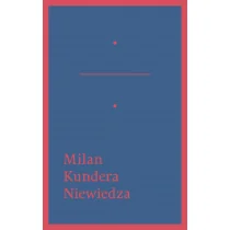 W.A.B. GW Foksal Milan Kundera Niewiedza - Powieści - miniaturka - grafika 1