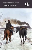Felietony i reportaże - Krzysztof Marcinek Don 1917-1918 - miniaturka - grafika 1