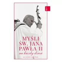Myśli Św Jana Pawła Ii Na Cały Rok Leszek Smoliński - Religia i religioznawstwo - miniaturka - grafika 1