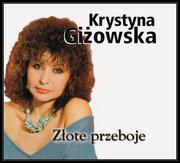 Krystyna Giżowska Złote Przeboje. CD Krystyna Giżowska