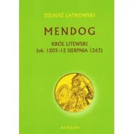 Historia Polski - Avalon Mendog. Król litewski (ok. 1203-12 sierpnia 1263) Juliusz Latkowski - miniaturka - grafika 1