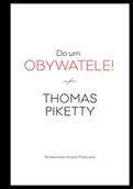 Biznes - Thomas Piketty Do urn obywatele! - miniaturka - grafika 1