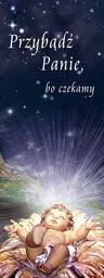 Baner na Boże Narodzenie "Przybądź Panie bo czekamy" 75x200cm - Ikony i obrazy sakralne Baner na Boże Narodzenie "Przybądź Panie bo czekamy" 75x200cm - Ikony i obrazy sakralne - miniaturka - grafika 1