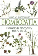 Zdrowie - poradniki - Homeopatia. Poradnik Domowy od A do Z - miniaturka - grafika 1