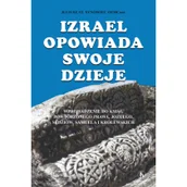 Podręczniki dla szkół wyższych - Izrael opowiada swoje dzieje. Wprowadzenie do ksiąg historycznych Starego Testamentu: Powtórzonego Prawa, Jozuego, Sędziów, Samuela i Królewskich - miniaturka - grafika 1