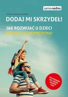 E-booki - poradniki - Dodaj mi skrzydeł! Jak rozwijać u dzieci motywację wewnętrzną? - miniaturka - grafika 1