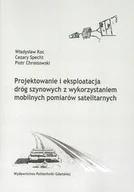 Technika - Projektowanie i eksploatacja dróg szynowych - miniaturka - grafika 1