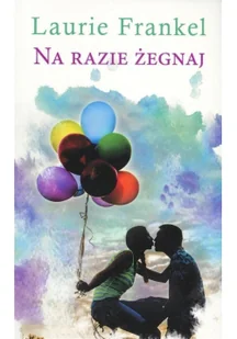 Na razie żegnaj (pocket) - Romanse - miniaturka - grafika 2