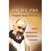 Religia i religioznawstwo - Ojciec Pio Orędzie Bożej Miłości Nowa - miniaturka - grafika 1