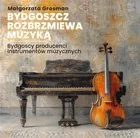 Książki o muzyce - Bydgoszcz rozbrzmiewa muzyką - miniaturka - grafika 1