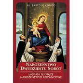 Religia i religioznawstwo - Nabożeństwo dwudziestu sobót. Łaskami słynące nabożeństwo różańcowe - Wysyłka od 3,99 - miniaturka - grafika 1