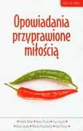 Powieści - Opowiadania przyprawione miłością - Kielar Kamila, Pruska Agata, Ewa Frączek - miniaturka - grafika 1