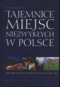 Albumy krajoznawcze - Tajemnice Miejsc Niezwykłych w Polsce - miniaturka - grafika 1