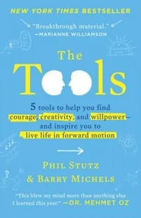 Phil Stutz,Barry Michels - Tools - Pozostałe książki - miniaturka - grafika 1