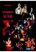 Biografie i autobiografie - A wszystko to Ich Troje - miniaturka - grafika 1