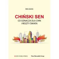 Eseje - Ren Xiaosi Chiński sen Co oznacza dla Chin i reszty świata - miniaturka - grafika 1