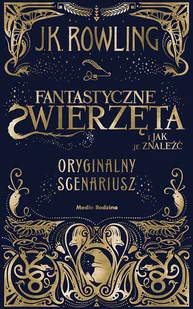 Fantastyczne zwierzęta i jak je znaleźć. Oryginalny scenariusz - Literatura popularno naukowa dla młodzieży - miniaturka - grafika 1