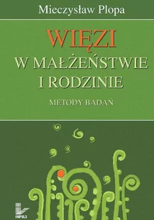 Więzi w małżeństwie i rodzinie - E-booki - nauka - miniaturka - grafika 1