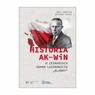 Historia Polski - Historia AK – WiN w zeznaniach Adama Lazarowicza Klamry - miniaturka - grafika 1