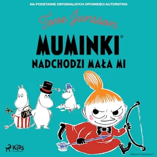 Muminki - Nadchodzi Mała Mi Tove Jansson - Audiobooki dla dzieci i młodzieży - miniaturka - grafika 1