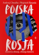 Historia Polski - Literackie Polska-Rosja Historia obsesji obsesja historii - miniaturka - grafika 1