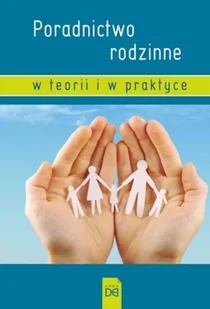 Homo Dei praca zbiorowa Poradnictwo rodzinne w teorii i w praktyce - Religia i religioznawstwo - miniaturka - grafika 2