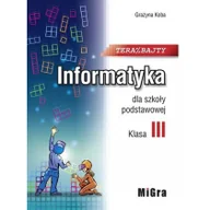 Powieści i opowiadania - Koba Grażyna Informatyka SP 3 Teraz bajty MIGRA - miniaturka - grafika 1