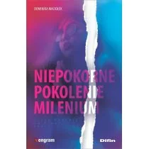 Niepokorne pokolenie milenium Dominika Maciołek - Ekonomia - miniaturka - grafika 1