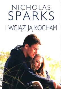 Nicholas Sparks I wciąż ją kocham - Proza - miniaturka - grafika 4