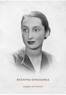 Austeria Zuzanna Ginczanka. Książka do pisania Jarosław Mikołajewski - Publicystyka - miniaturka - grafika 2