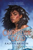 Fantasy - Cinderella Is Dead - Kalynn Bayron - książka - miniaturka - grafika 1