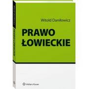 Prawo - Wolters Kluwer Prawo łowieckie Daniłowicz Witold - miniaturka - grafika 1